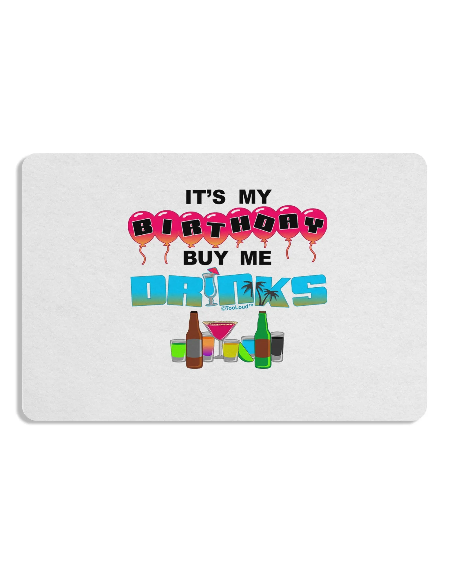Birthday - Buy Me Drinks Placemat Set of 4 Placemats