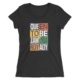 Coming To America Queen To Be Women's Tri-Blend Short Sleeve T-Shirt