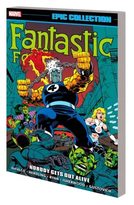 Fantastic Four Epic Collection Vol 23: Nobody Gets Out Alive TP *OOP*